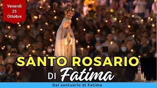 Santo Rosario di Fatima - Oggi [Venerdì 25 Ottobre 2024] - Misteri Dolorosi