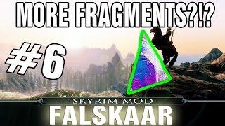 Skyrim Falskaar Mod Part 6 - More Fragments?!