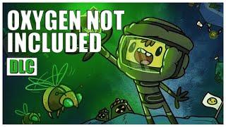 Oxygen Not Included - Spaced Out! DLC Gameplay Overview | 2021