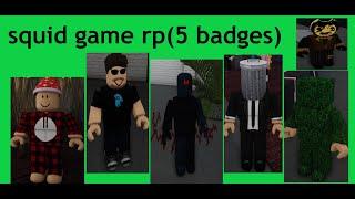 Roblox:"Squid Game RP" 5 BADGES https://www.roblox.com/games/7666293852/Open-Squid-Game-RP