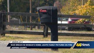 Man breaks into woman's home and lights family photos on fire