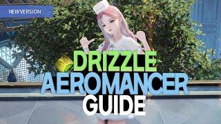 Lost ArkㅣBUILD YOUR NEW DRIZZLE Aeromancer 《Detailed Build & Guide》