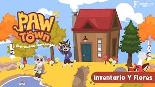 Paw Town | Preview | Inventario, Agarrar Objetos, Plantar Flores