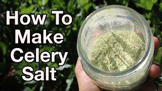 How To Make Your Own Raw Celery Salt