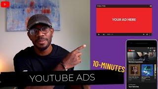 YouTube Ads [UPDATED] - In UNDER 10 MINUTES 