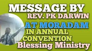 Message by Rev PK Darwin @ Moradam