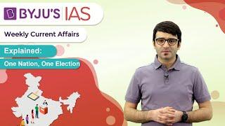 Explained: One Nation, One Election | UPSC/IAS 2021