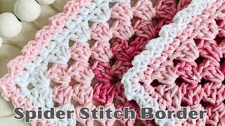 Learn How to Crochet the Spider Stitch Edging.  Simple & Beautiful.