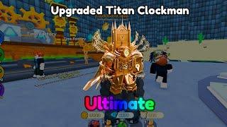 OMG   I GOT ULTIMATE UPGRADED TITAN CLOCKMAN  - Toilet Tower Defense EPISODE 73 Part 2