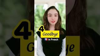 4 ways to say Goodbye in French #frenchlanguage #learnfrench