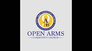 Open Arms Community Church Sunday Service