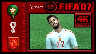 Morocco vs Spain  FIFA 07 Qatar World Cup 2022 Patch  Subscribe to get this Patch for Free!