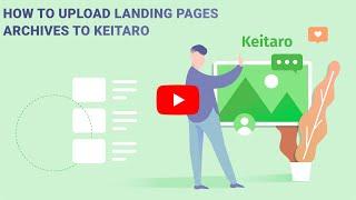 How-to #2: How to upload landing pages archives to Keitaro