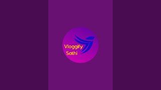 Vloggify Sathi is live