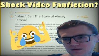 I Read Shock Video...Fanfic? |  A 1 Man 1 Jar Parody