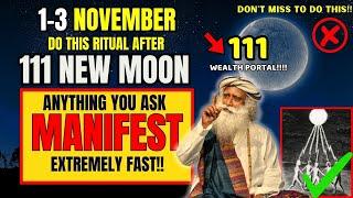 1-3rd November 2024 New Moon MANIFESTATION Portal is Open!! Manifest Miracles️