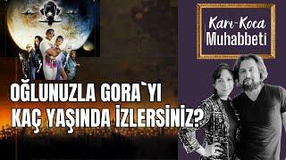 (Karı-Koca Muhabbeti / 12) İki farklı görüş: Ergen oğlunuzla birlikte Gora`yı izler misiniz?