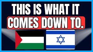 Everyone's Stance On Israel-Palestine Comes Down To THIS Question