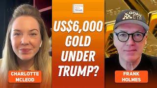 Frank Holmes: Gold to US$6,000 "Easily," Silver's US$100 Potential