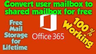 How to convert a User Mailbox to a Shared Mailbox in Office 365