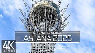 【4K】 Astana from Above  Capital of KAZAKHSTAN 2025  Cinematic Wolf Aerial™ Drone Film