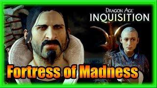 Dragon Age Inquisition  - Fortress of Madness