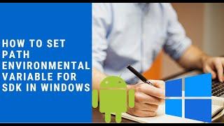 How to Set Path Environmental Variable for SDK in Windows | Android Path Windows