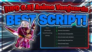 [UPDATE 0.5] Anime Vanguards Script / GUI Hack | AUTOFARM | DUPE + MORE | *PASTEBIN*