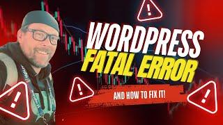 How to Access Wordpress Admin With a Fatal Error Warning