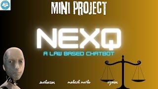 NexQ: AI-Powered Legal Chatbot | Mini Project by Sudharsanam RK