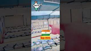 Indian Hujjaj Tents ️ in Mina For Hajj 2025 #hajj2025 #haji #hajj #mina #makkah #indianhujjaj