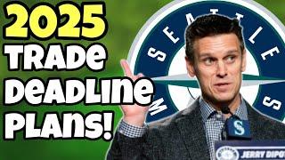 Dipoto REVEALS Mariners 2025 Trade Deadline Plans!
