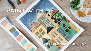 Watercolor houses with gold ink - paint with me