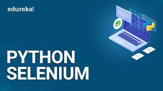 Python Selenium Tutorial | Python Selenium | Python Tutorial for Beginners | Edureka