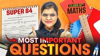 Class 12th MATHS - Most IMPORTANT Questions  || Score 80/80 || PW