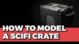 How to 3D Model a Scifi Crate Design No. 4 | Hardsurface [020]