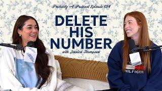 Ep 134: Delete His Number feat. Jennica Thompson - Probably A Podcast