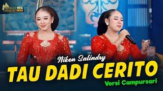 Niken Salindry - Tau Dadi Cerito - Kembar Campursari (Official Music Video)