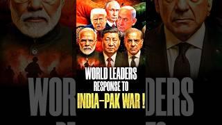 World Leaders Response to India-Pakistan War |