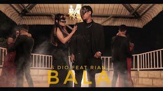 Bala || Official music video || S Dio feat Rian