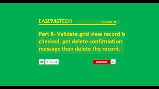 Part 8- Validate grid view record's checked, get delete confirmation message then delete the record.