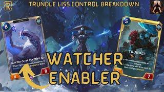 Boadir Brings Back Watcher Control To The Meta ft Lissandra Trundle | Legends of Runeterra