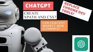 Using ChatGPT To Find Web Element Build XPath And CSS Selectors | ChatGPT4