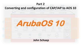 ArubaOS 10 Series  – Part 2 – Adding AOS 10 Access Points to Aruba Central