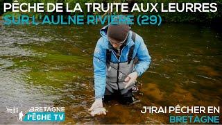 Pêche de la Truite aux leurres sur l'Aulne rivière (29)