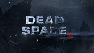 Прохождение Dead space 3 part 3