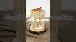 Making HEALTHY Smoothie | Fig Smoothie ️#smoothie #healthysmoothie