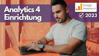 Google Analytics 4 einrichten – Schritt für Schritt mit dem Tag Manager