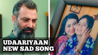 Udaariyaan New Sad Song | Song From Episode 309 | Colors | CODE NAME BADSHAH