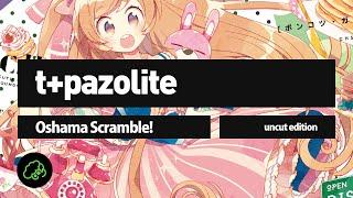 t+pazolite - Oshama Scramble! (Uncut Edition)